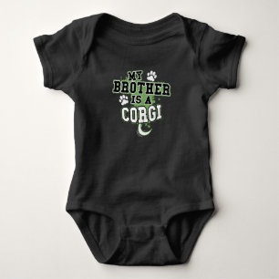 My Brother Is A Corgi Funny Baby Bodysuit