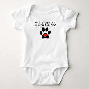 My Brother Is A French Bulldog Baby Bodysuit