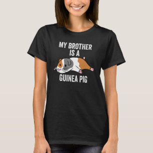My Brother Is A Guinea Pig Pet T-Shirt