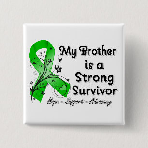 My Brother is a Strong Survivor Green Ribbon 15 Cm Square Badge
