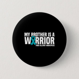 My Brother Is A Warrior Food Allergy Awareness 6 Cm Round Badge