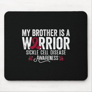 My Brother Is A Warrior Sca Sickle Cell Anaemia Aw Mouse Pad