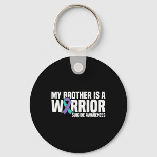 My Brother Is A Warrior Suicide Prevention Awarene Key Ring