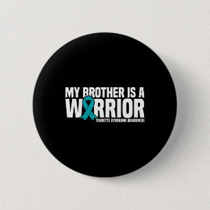 My Brother Is A Warrior Tourette Syndrome Awarenes 6 Cm Round Badge