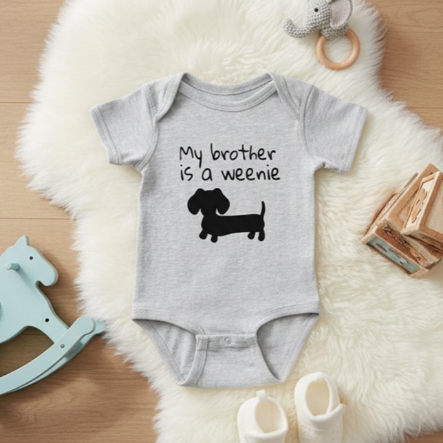 My Brother is a Weenie - Wiener Dog Baby Gift Bodysuit (My Brother is a Weenie Dachshund baby one piece outfit - great for baby showers and new mom gifts)
