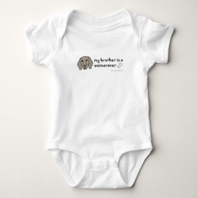 My brother is a weimaraner baby bodysuit (Front)