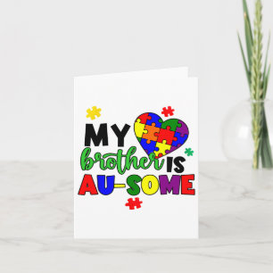 My Brother Is Au-some Autism Awareness Mum Dad Kid Card