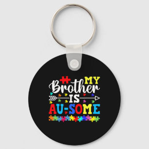My Brother Is Au Some Autism Awareness Siblings Key Ring