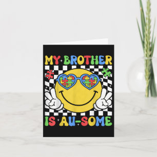 My Brother Is Awesome Autism Awareness Sister Auti Card