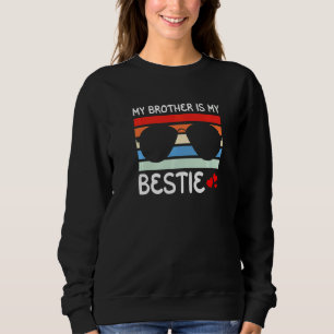My Brother Is My Bestie Squad Best Friend With Hea Sweatshirt