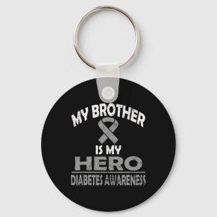 My Brother Is My Hero Diabetes Awareness T Shirt Key Ring