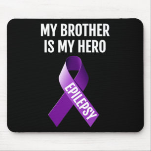 MY BROTHER IS MY HERO EPILEPSY AWARENESS T SHIRT MOUSE PAD