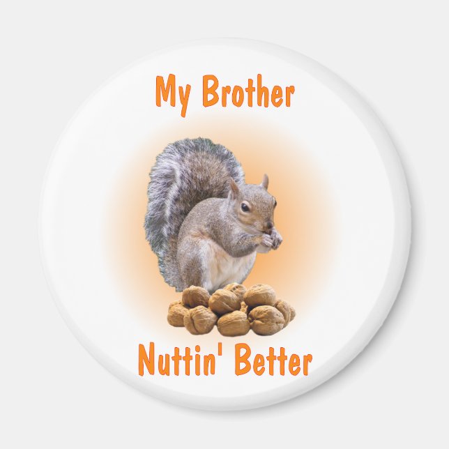 My Brother Magnet (Front)