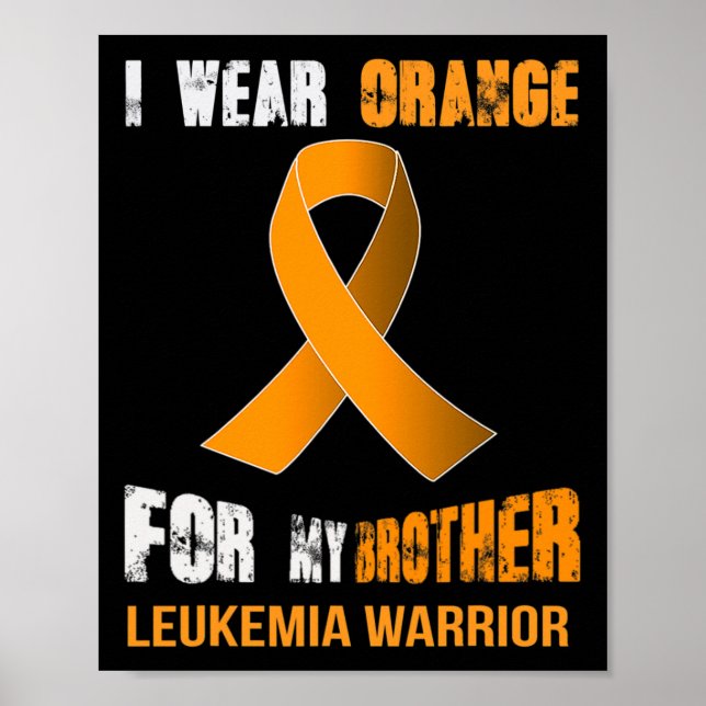 MY BROTHER - MY LEUKEMIA WARRIOR  POSTER (Front)