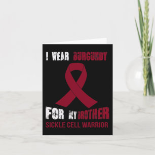 MY BROTHER - MY SICKLE CELL WARRIOR  CARD