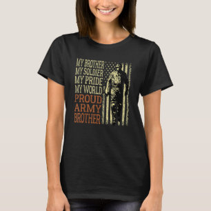 My Brother My Soldier Hero Proud Army Brother Mili T-Shirt