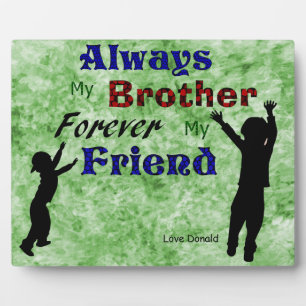 MY BROTHER PLAQUE