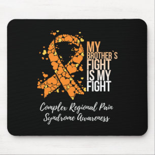 My Brother’s Fight Complex Regional Pain Syndrome  Mouse Pad