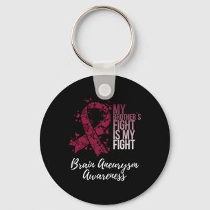 My Brother’s Fight Is My Fight Brain Aneurysm Awar Key Ring