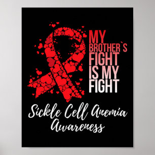My Brother’s Fight Is My Fight Sickle Cell Anaemia Poster