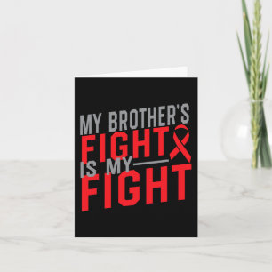 My Brother's Fight is My Fight Blood Cancer Awaren Card
