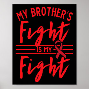 My Brother's Fight Is My Fight Blood Cancer Awaren Poster
