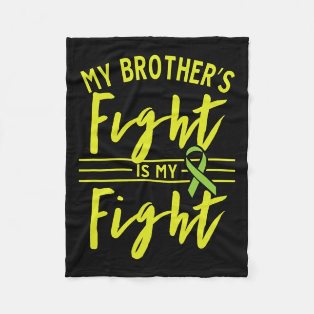 My Brother's Fight Is My Fight Kidney Disease Awar Fleece Blanket (Front)