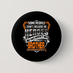My Brother's Fight is My Fight Leukaemia Awareness 6 Cm Round Badge