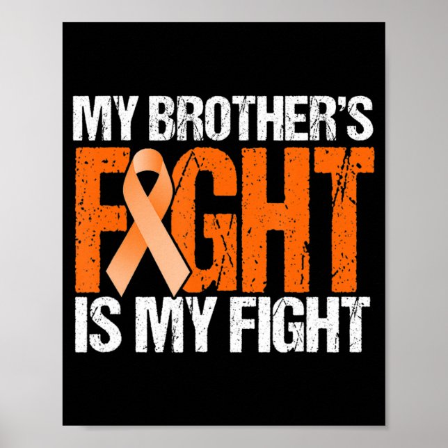 My Brothers Fight is My Fight Leukaemia Awareness  Poster (Front)
