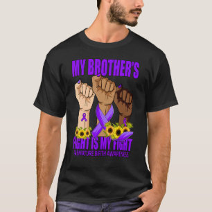 My Brother's Fight Is My Fight Premature Birth Awa T-Shirt