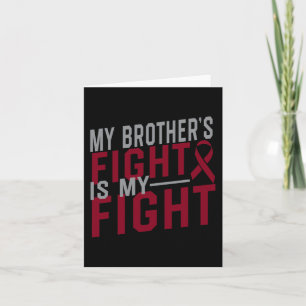 My Brother's Fight is My Fight Sickle Cell Anaemia Card