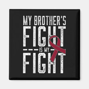 My Brother's Fight is My Fight Sickle Cell Anaemia Magnet