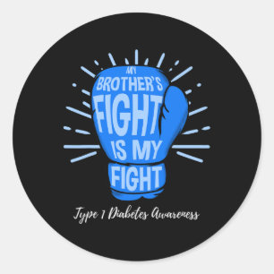 My Brothers Fight Is My Fight Type 1 Diabetes Awar Classic Round Sticker