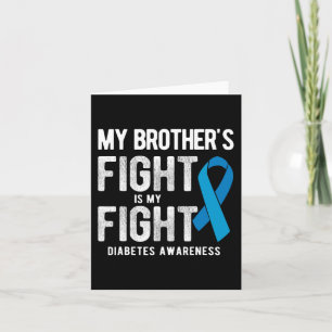 My Brother's Fight My Fight Diabetes Awareness Card
