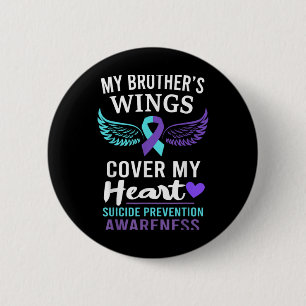 My Brothers Wings Cover Heart Suicide Awareness R 6 Cm Round Badge