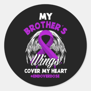My Brother's Wings Cover My Heart End Overdose 1 Classic Round Sticker
