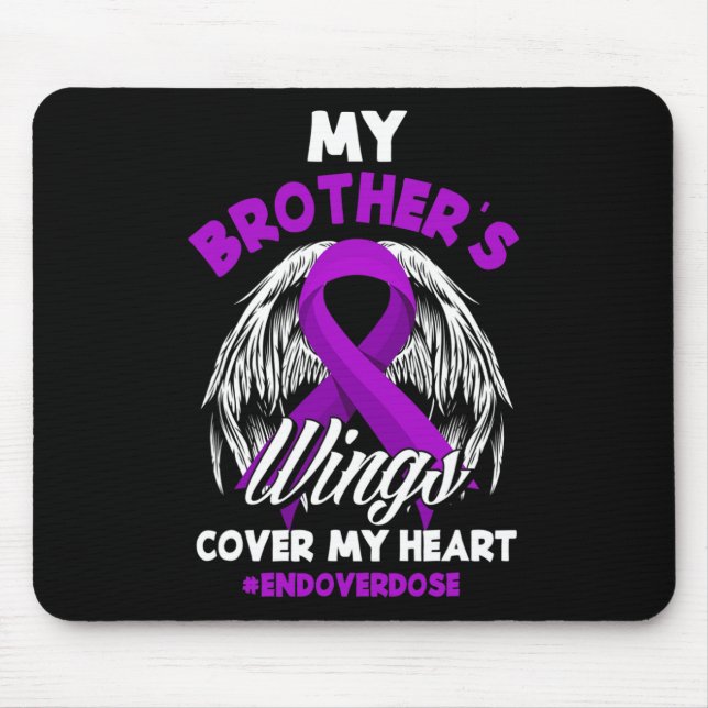 My Brother's Wings Cover My Heart End Overdose 1 Mouse Pad (Front)