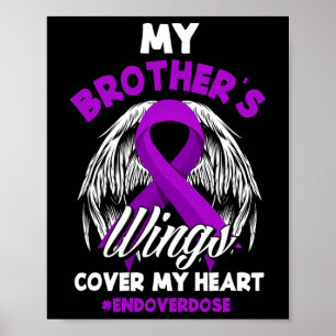 My Brother's Wings Cover My Heart End Overdose 1 Poster