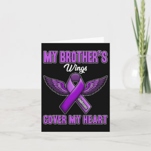 My Brother's Wings Cover My Heart End Overdose  Card