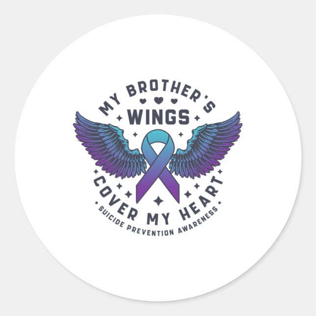 My Brother's Wings Cover My Heart Suicide Preventi Classic Round Sticker (Front)