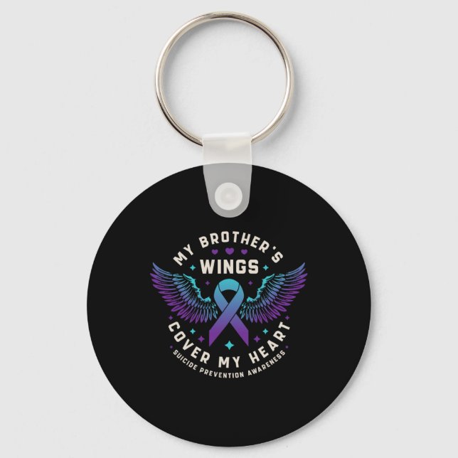 My Brother's Wings Cover My Heart Suicide Preventi Key Ring (Front)