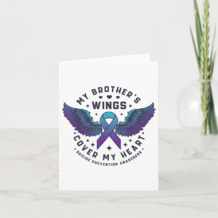 My Brothers Wings Cover My Heart Suicide Preventio Card