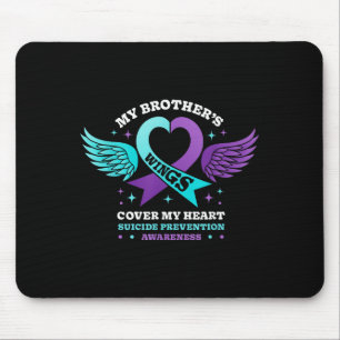 My Brothers Wings Cover My Heart Suicide Preventio Mouse Pad