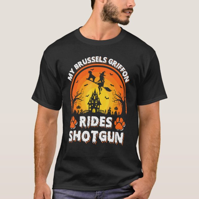 My Brussels Griffon Dog Ride Witch Shotgun Hallowe T-Shirt (Front)