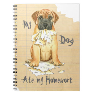 My Bullmastiff Ate My Homework Notebook