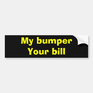 My bumper - Bumper Sticker