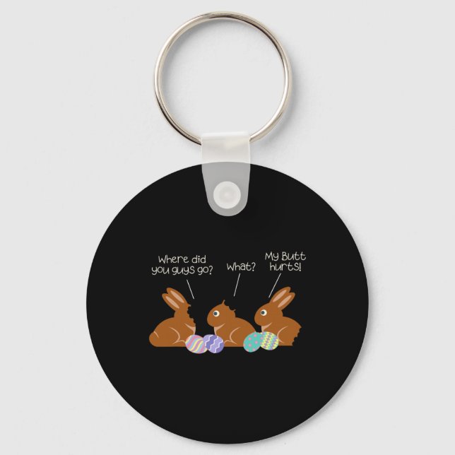 My Butt Hurts Chocolate Bunny Easter Funny Small  Key Ring (Front)