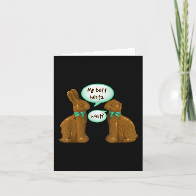 My Butt Hurts Chocolate Bunny Rabbit Happy Easter  Card (Front)