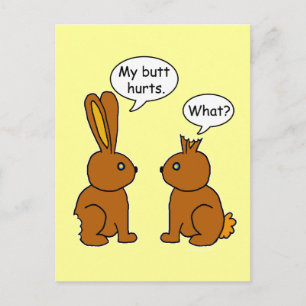 My Butt Hurts! - What? Postcard