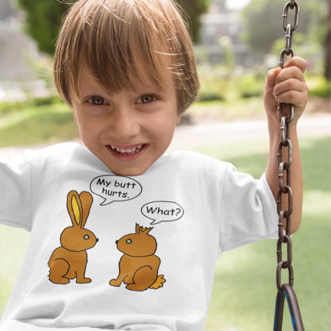 My Butt Hurts! - What? T-Shirt (Creator Uploaded)